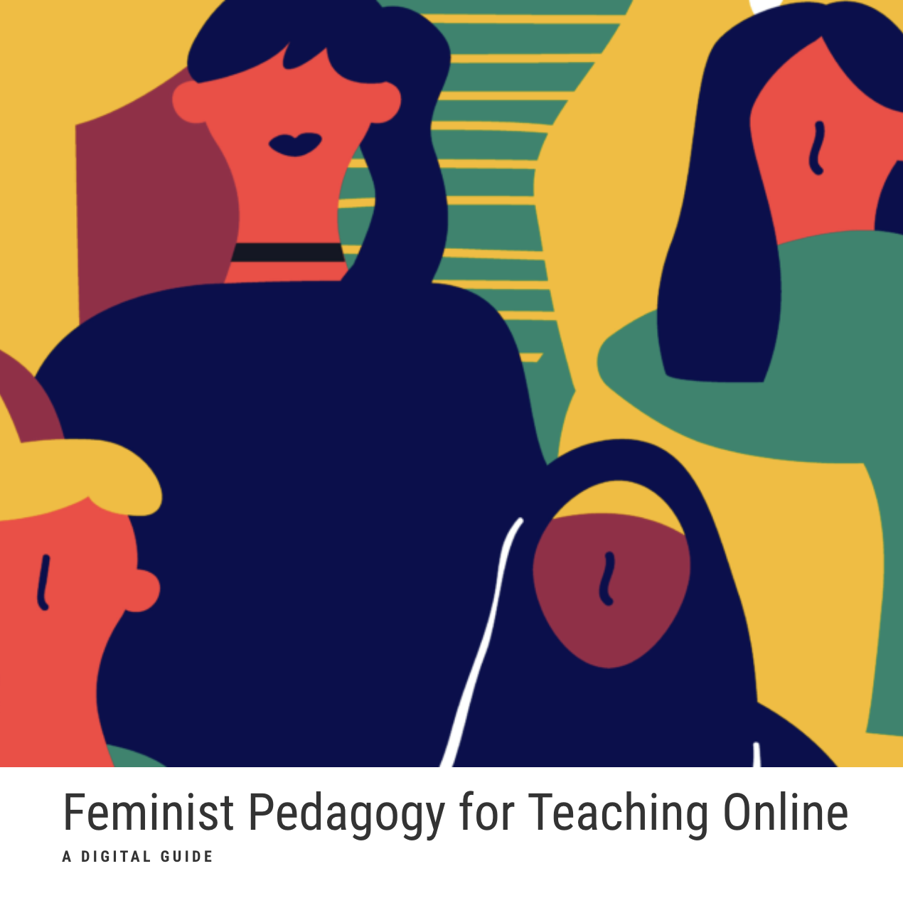 Feminist Pedagogy for Teaching Online