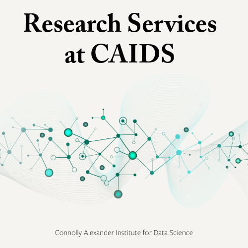 Graphic: Research Services at CAIDS, Connolly Alexander Institute for Data Science.